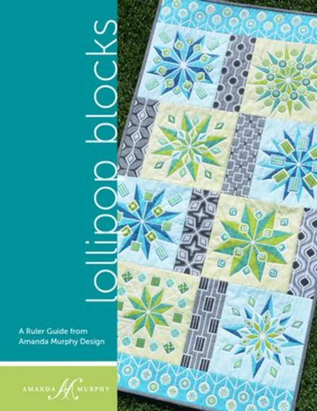 Amanda Murphy: Lollipop Blocks Ruler Work guide with Panel