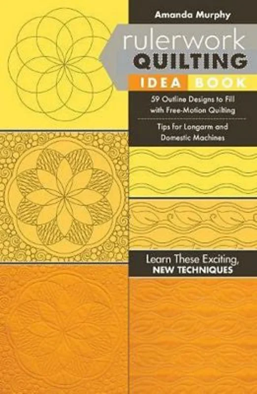 Amanda Murphy: Rulerwork Quilting Idea Book
