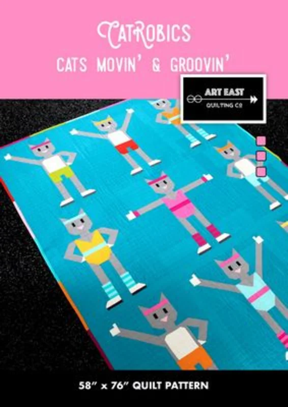 ART EAST: Catrobics-Cats Movin & Groovin Quilt Pattern
