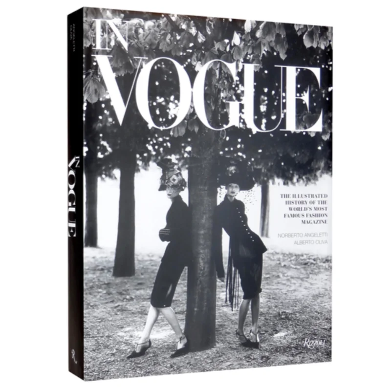 In Vogue: An Illustrated History of the World's Most Famous Fashion Magazine