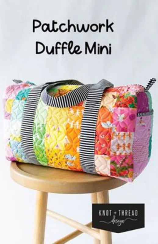 KNOT + THREAD DESIGN: Patchwork Duffle Mini Pattern